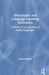 Stereotypes and Language Learning Motivation: A Study of L2 Learners of Asian Languages by Larisa Nikitina