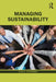 Managing Sustainability by Alan S. Gutterman