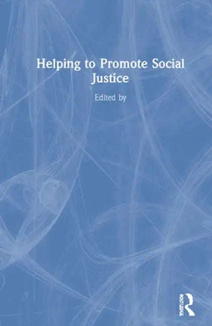 Helping to Promote Social Justice by Debra A. Harkins