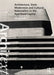 Architecture, State Modernism and Cultural Nationalism in the Apartheid Capital by Hilton Judin