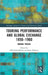 Touring Performance and Global Exchange 1850-1960: Making Tracks by Gilli Bush-Bailey