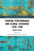 Touring Performance and Global Exchange 1850-1960: Making Tracks by Gilli Bush-Bailey