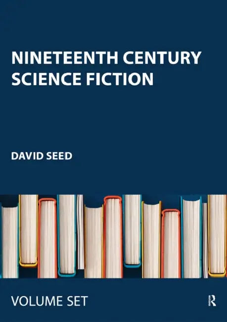 Nineteenth Century Science Fiction by Seed David