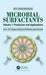 Microbial Surfactants: Volume I: Production and Applications by R.Z. Sayyed
