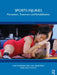Sports Injuries: Prevention, Treatment and Rehabilitation by Lars Peterson