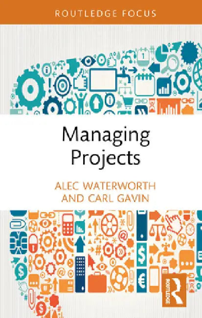 Managing Projects by Alec Waterworth