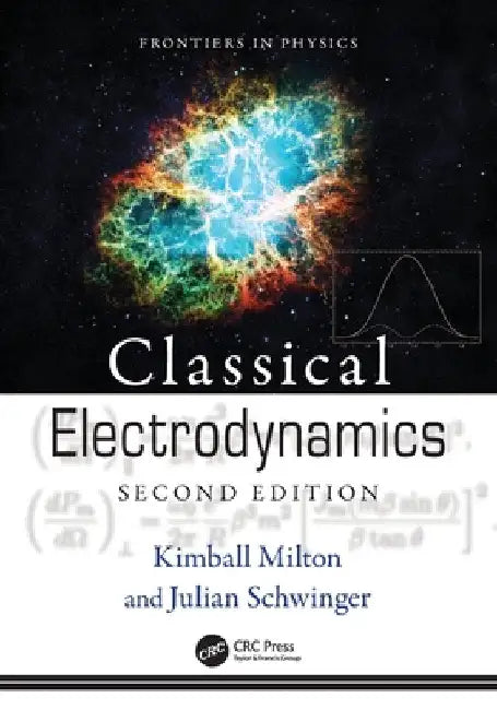 Classical Electrodynamics by Julian Schwinger