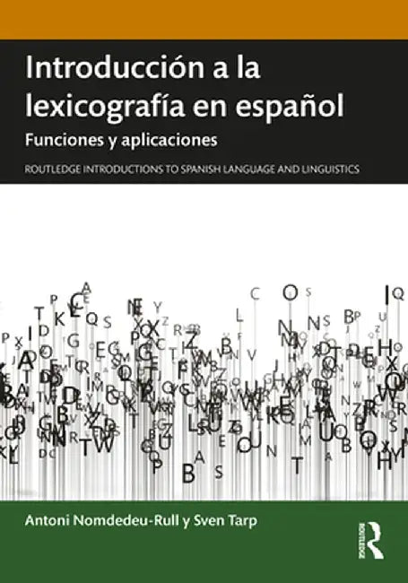 Introducción a la lexicografía en español: Funciones y aplicaciones by Antoni Nomdedeu-Rull