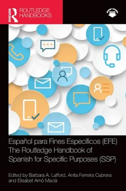 Español Para Fines Específicos (Efe) / The Routledge Handbook of Spanish for Specific Purposes (Ssp) by Barbara A. Lafford