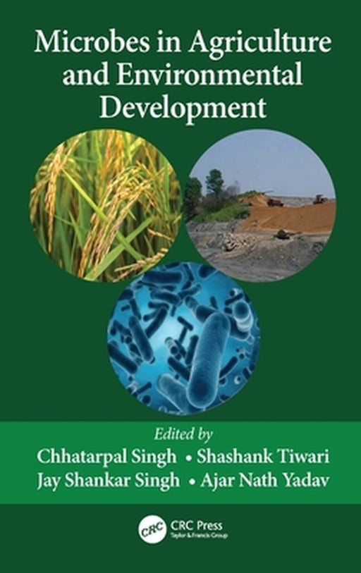 Microbes in Agriculture and Environmental Development by Singh
