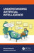 Understanding Artificial Intelligence by Nicolas Sabouret