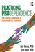 Practicing Prodependence: The Clinical Alternative to Codependency Treatment by Robert Weiss