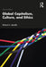 Global Capitalism Culture and Ethics by Spinello