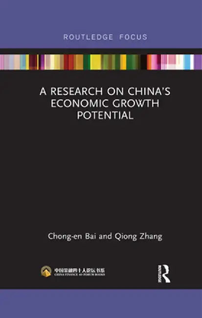 A Research on China's Economic Growth Potential by Chong-en Bai