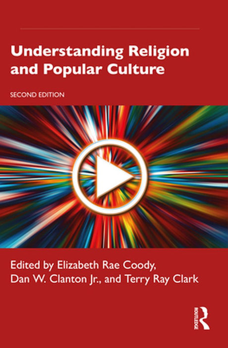 Understanding Religion and Popular Culture by Coody, Elizabeth Rae