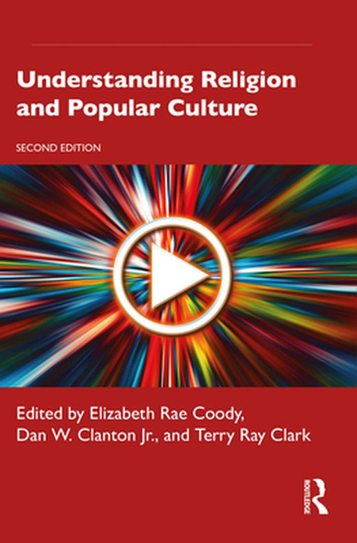 Understanding Religion and Popular Culture by Coody, Elizabeth Rae