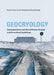Geocryology: Characteristics and Use of Frozen Ground and Permafrost Landforms by Stuart A. Harris