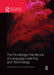 The Routledge Handbook of Language Learning and Technology by Fiona Farr