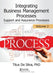 Integrating Business Management Processes: Volume 2: Support and Assurance Processes by Titus De Silva