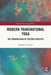 Modern Transnational Yoga: The Transmission of Posture Practice by Hannah K. Bartos
