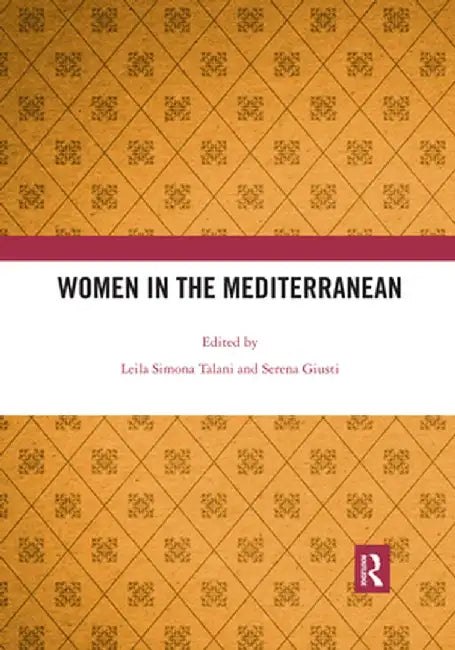 Women in the Mediterranean by Leila Simona Talani