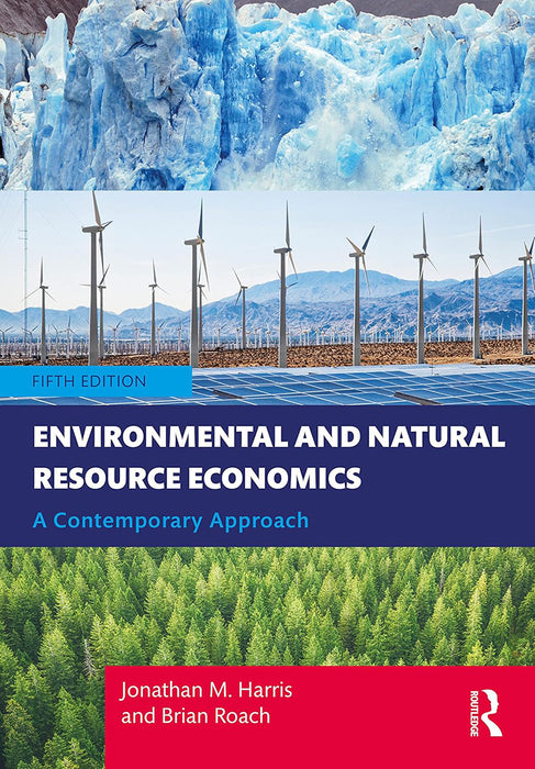 Environmental and Natural Resource Economics by HARRIS, JONATHAN | ROACH