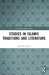 Studies in Islamic Traditions and Literature by Roberto Tottoli