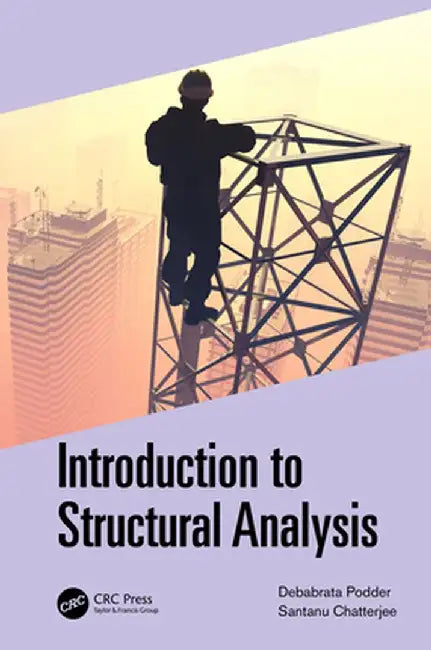 Introduction to Structural Analysis by Debabrata Podder