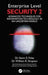 Enterprise Level Security 2: Advanced Techniques for Information Technology in an Uncertain World by Kevin E. Foltz