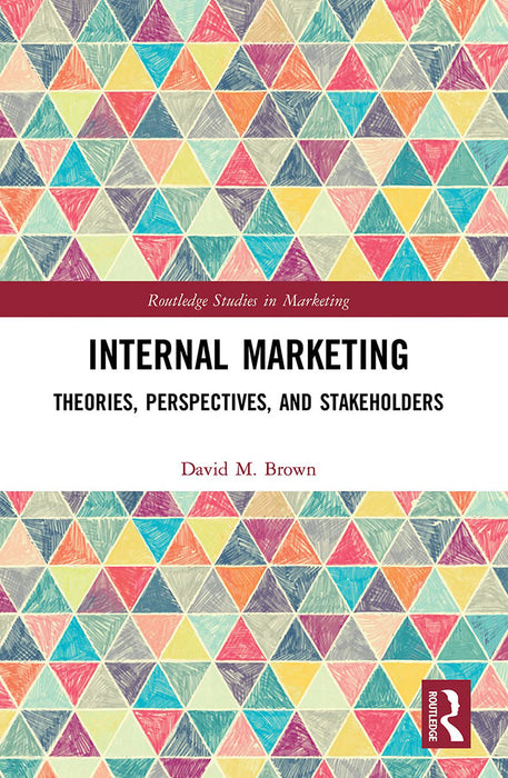 Internal Marketing by Brown/David M.