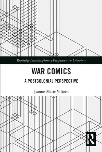 War Comics: A Postcolonial Perspective by Jeanne-Marie Viljoen