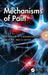 Mechanisms of Pain by Krishnan Chakravarthy