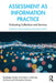 Assessment as Information Practice: Evaluating Collections and Services by Gaby Haddow