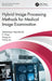 Hybrid Image Processing Methods for Medical Image Examination by Venkatesan Rajinikanth