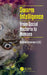 Swarm Intelligence: From Social Bacteria to Humans by Andrew Schumann