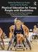 Physical Education for Young People with Disabilities: A Handbook of Practical Ideas Created by Practitioners for Practitioners by Rebecca Foster