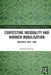 Contesting Inequality and Worker Mobilisation: Australia 1851-1880 by Michael Quinlan