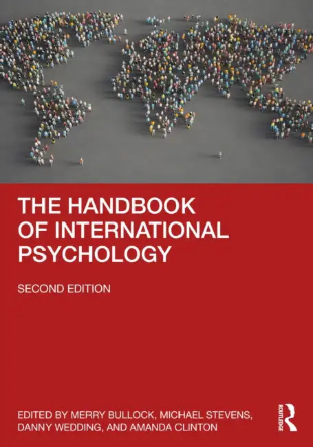 The Handbook of International Psychology by Merry Bullock, Michael Stevens, Danny Wedding