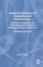 Advanced Principles of Counseling and Psychotherapy: Learning, Integrating, and Consolidating the Nonlinear Thinking of Master Practitioners by Paul R. Peluso