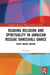 Reading Religion and Spirituality in Jamaican Reggae Dancehall Dance: Spirit Bodies Moving by 'H' Patten