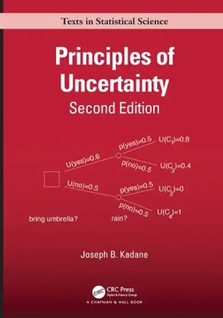Principles of Uncertainty by Joseph B. Kadane