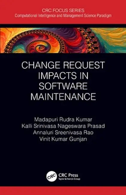 Change Request Impacts in Software Maintenance by Madapuri Rudra Kumar