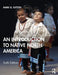 An Introduction to Native North America by Mark Q. Sutton