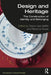 Design and Heritage: The Construction of Identity and Belonging by Grace Lees-Maffei