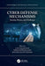 Cyber Defense Mechanisms: Security, Privacy, and Challenges by Gautam Kumar