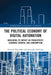 The Political Economy of Digital Automation: Measuring its Impact on Productivity, Economic Growth, and Consumption by Sreenath Majumder