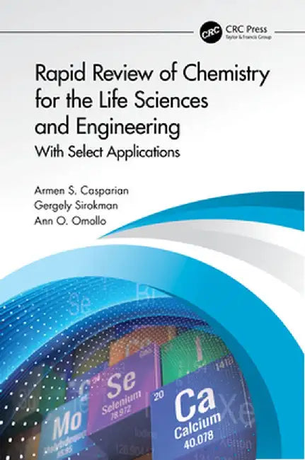 Rapid Review of Chemistry for the Life Sciences and Engineering: With Select Applications by Armen S. Casparian