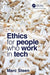 Ethics for People Who Work in Tech by Steen, Marc
