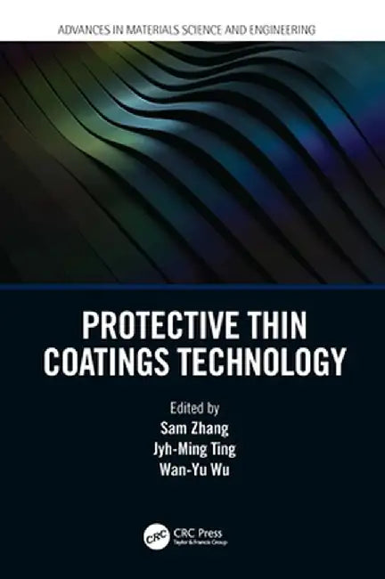 Protective Thin Coatings Technology by Sam Zhang