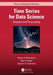 Time Series for Data Science: Analysis and Forecasting by Wayne A. Woodward